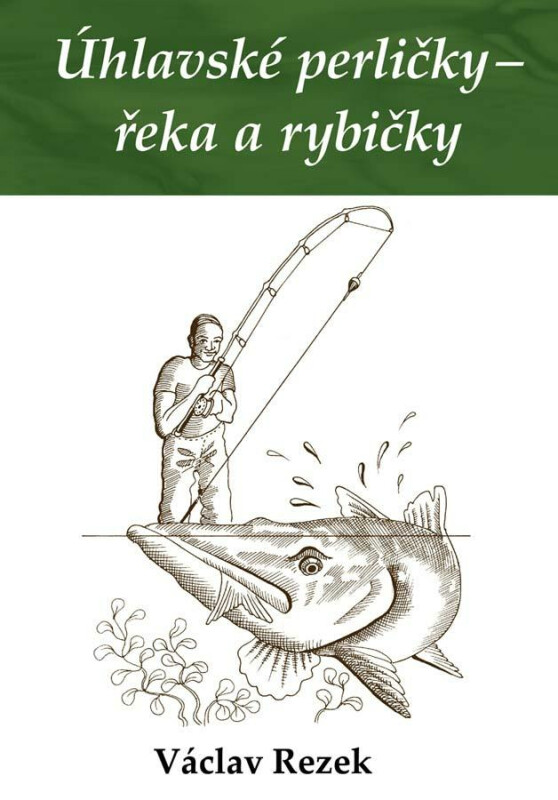 Úhlavské perličky - řeka a rybičky - Václav Rezek