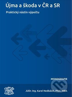 Újma, škoda v ČR a SR (praktický nástin výpočtu)