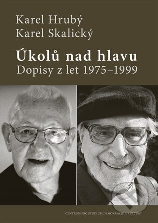 Úkolů nad hlavu (Dopisy z let 1975–1999)