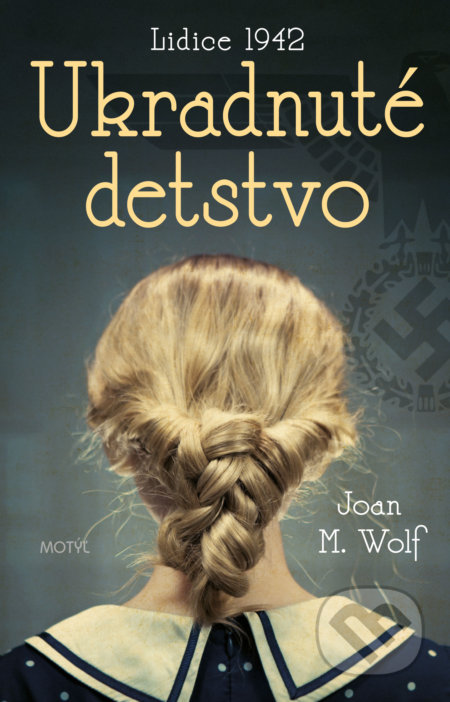 Ukradnuté detstvo (Lidice 1942)