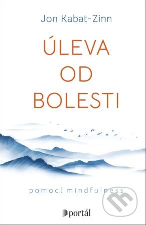 Úleva od bolesti (pomocí mindfulness)