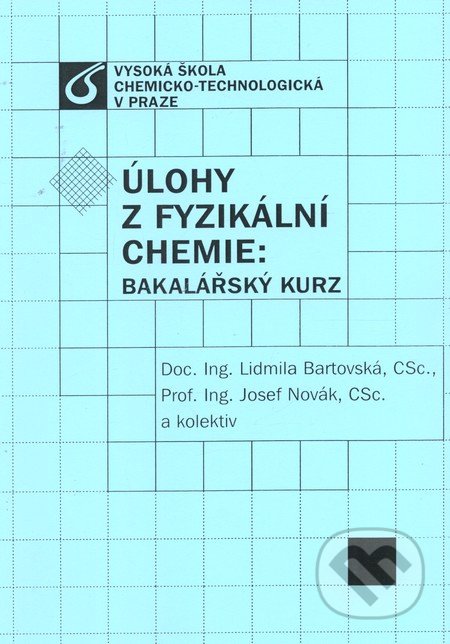 Úlohy z fyzikální chemie: Bakalářský kurz