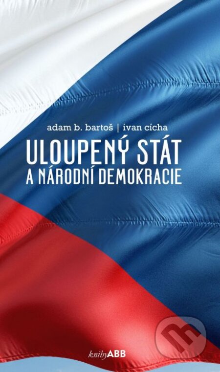 Uloupený stát a národní demokracie