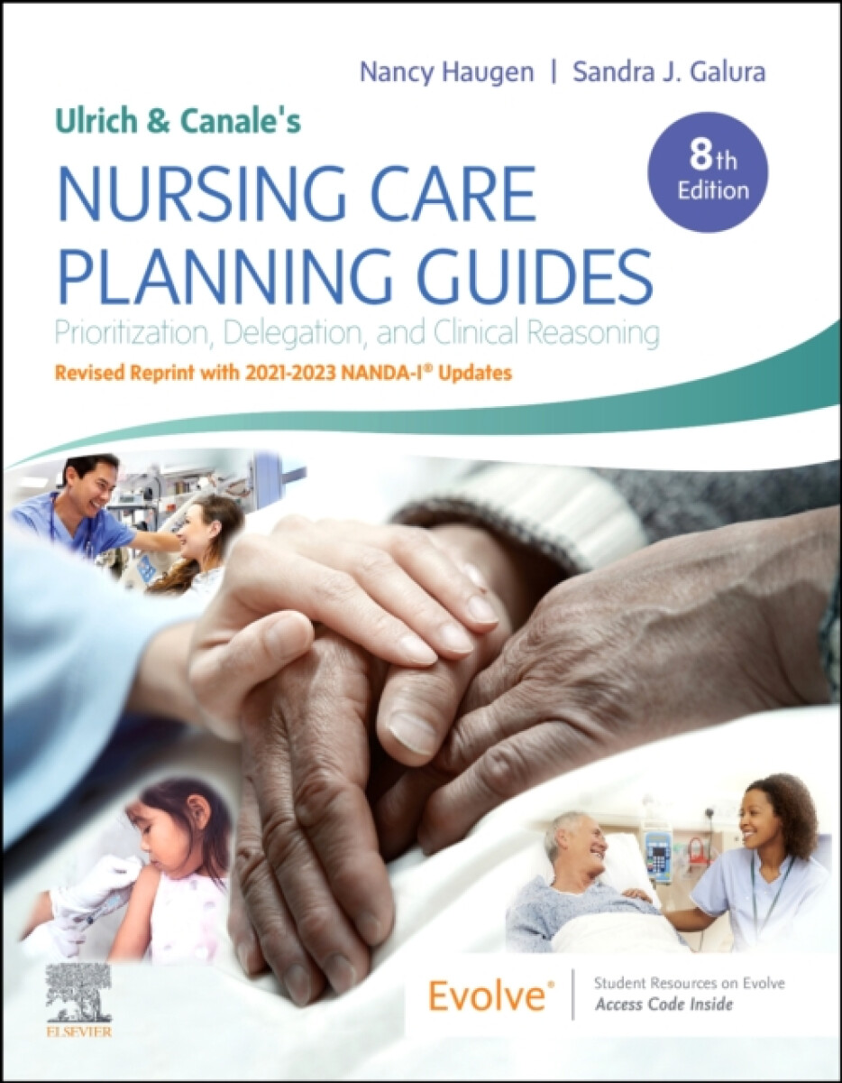 Ulrich and Canale's Nursing Care Planning Guides, 8th Edition Revised Reprint with 2021-2023 NANDA-IÂ® Updates