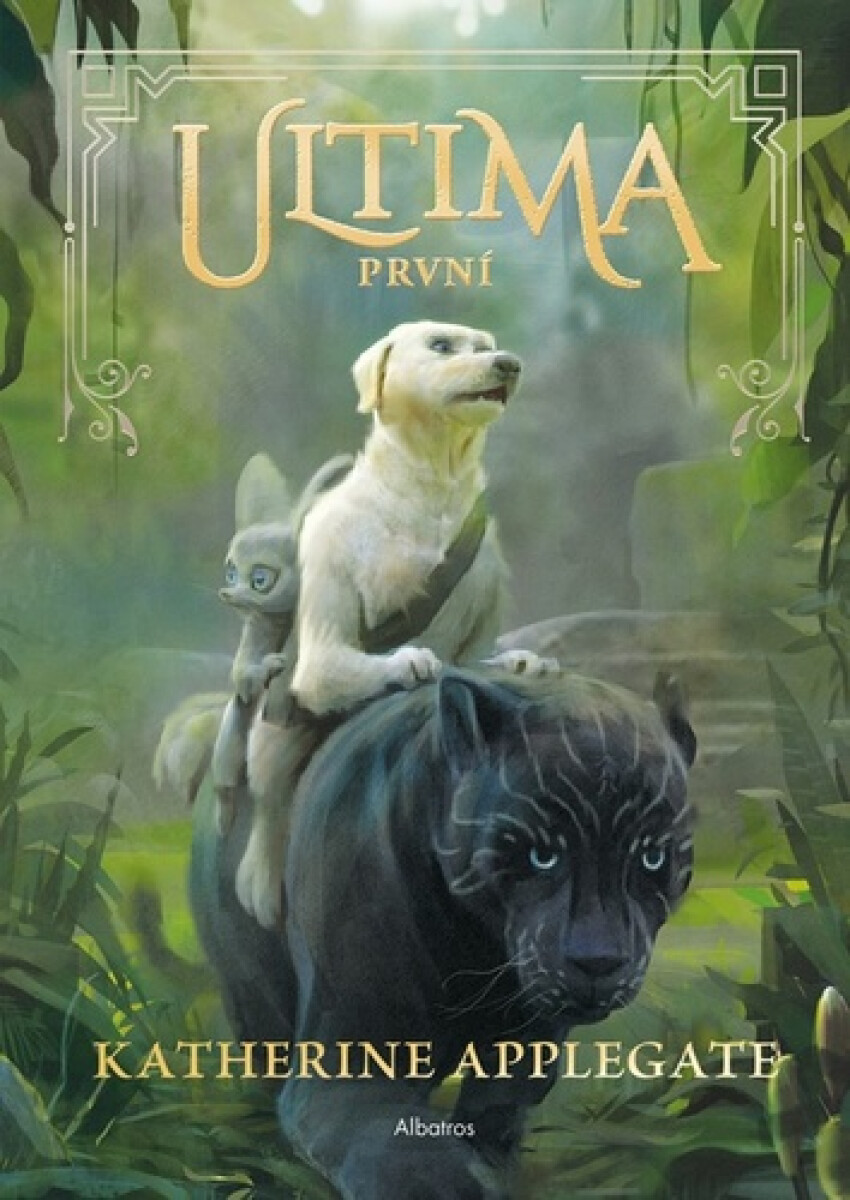 Ultima (2): První - Katherine Applegateová