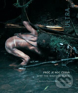 Ultra. Proč je noc černá. Why The Night is Black