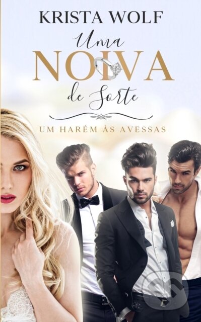 Uma Noiva de Sorte (Um Harem as Avessas)