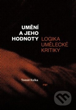 Umění a jeho hodnoty (Logika umělecké kritiky)