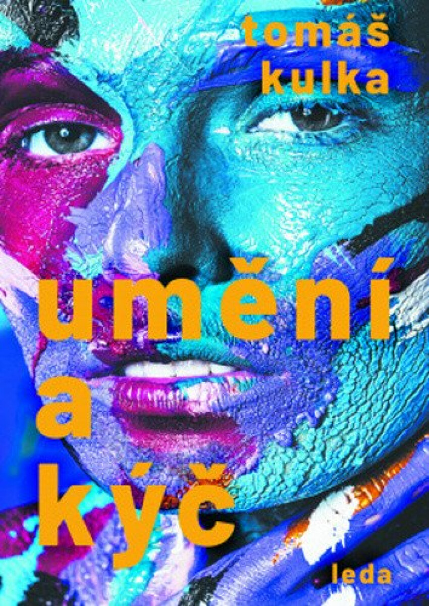 Umění a kýč - Tomáš Kulka
