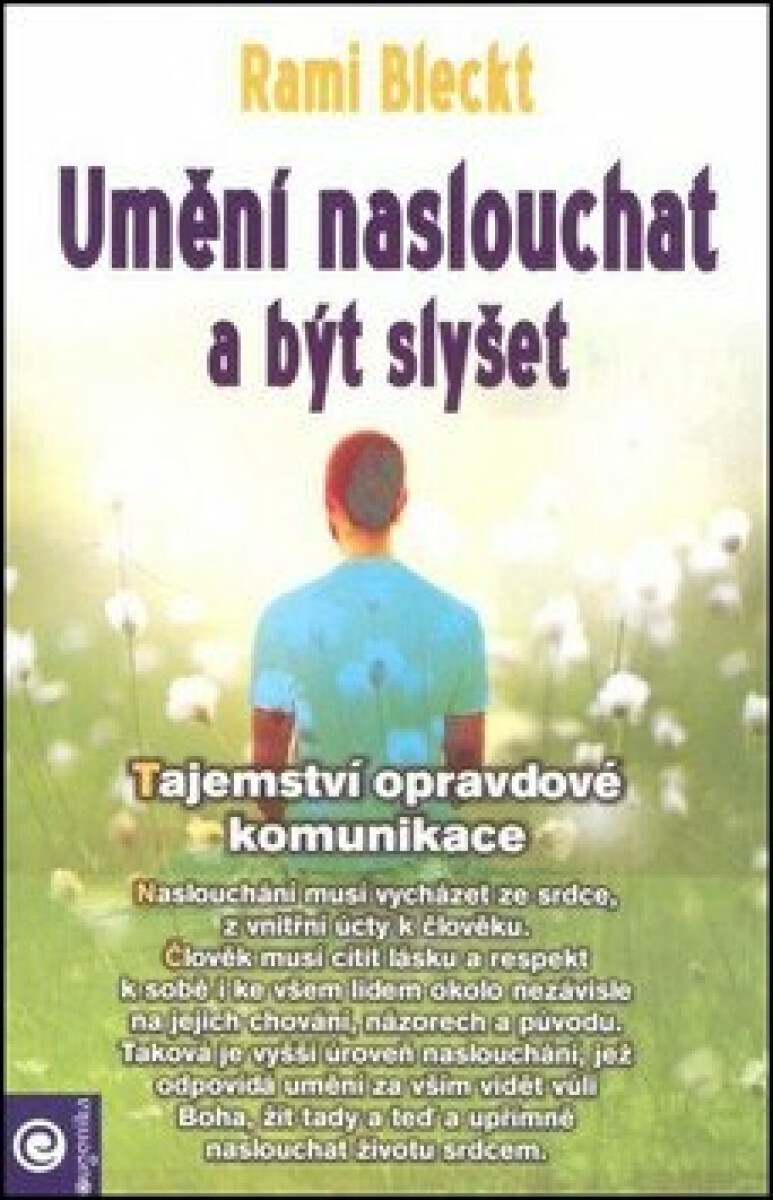 Umění naslouchat a být slyšet - Rami Bleckt