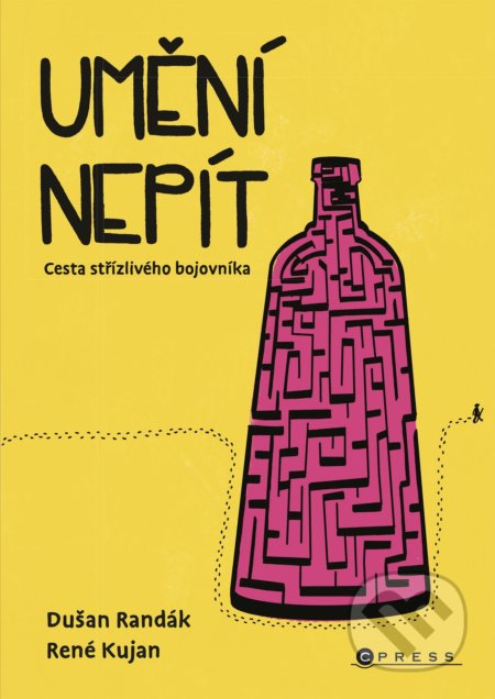 Umění nepít (Cesta střízlivého bojovníka)