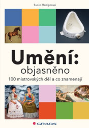 Umění: objasněno (100 mistrovských děl a co znamenají) - kniha z kategorie Dějiny umění