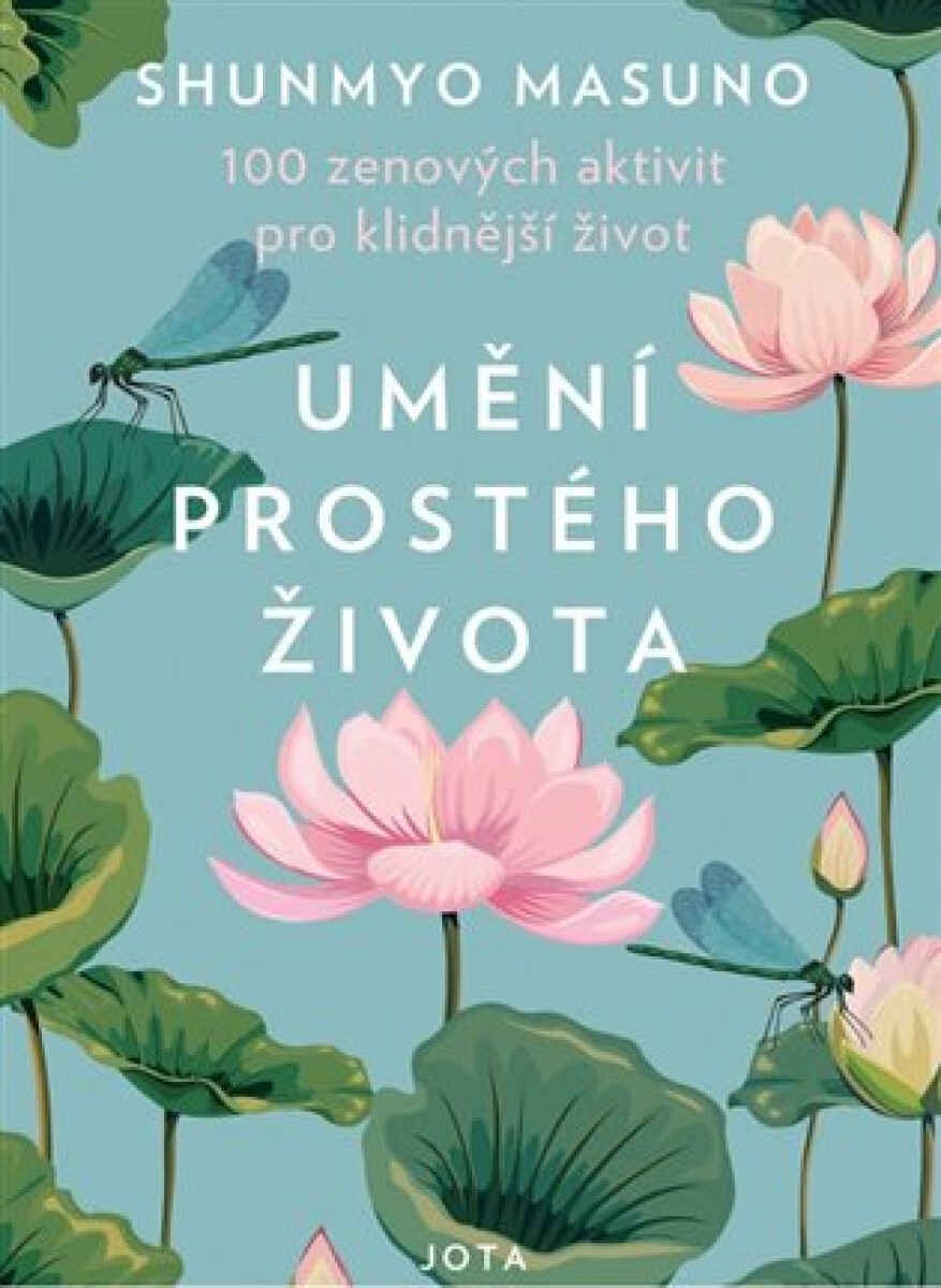 Umění prostého života - Shunmyo Masuno