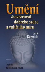 Umění shovívavosti, dobrého srdce a vnitřního míru - kniha z kategorie Buddhismus