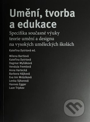 Umění, tvorba a edukace