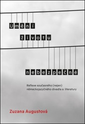 Umění životu nebezpečné (Reflexe současného (nejen) německojazyčného divadla a literatury) - kniha z kategorie Teorie umění