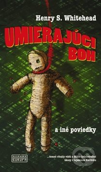 Umierajúci boh (a iné poviedky)