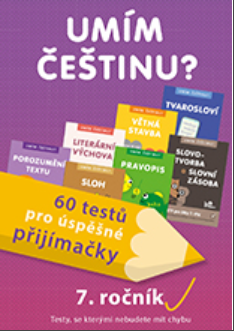 Umím češtinu? – 60 testů pro úspěšné přijímačky – 7. ročník