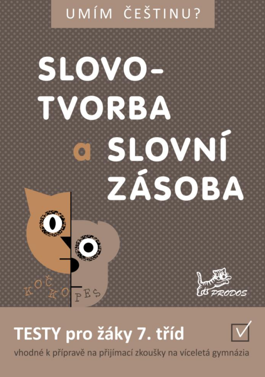 Umím češtinu? – Slovotvorba a slovní zásoba 7