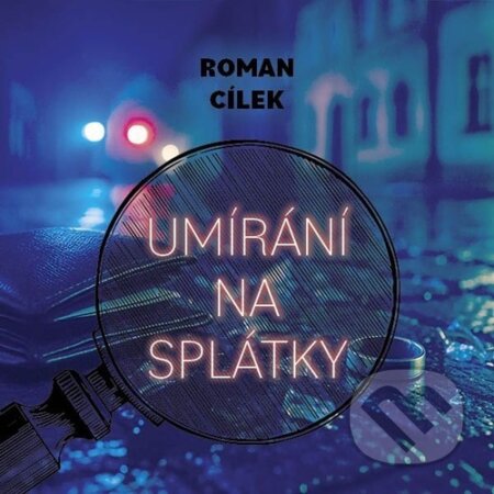Umírání na splátky