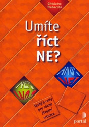 Umíte říct ne? (Testy a rady pro různé životní situace) - kniha z kategorie Psychologie