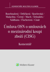 Úmluva OSN o smlouvách o mezinárodní koupi zboží (Komentář) - kniha z kategorie Obchodní právo