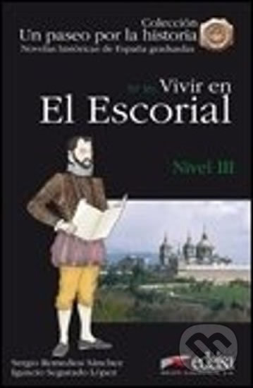 Un paseo por la historia 3 - Vivir en El Escorial