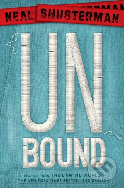 Unbound (Stories from the Unwind World)