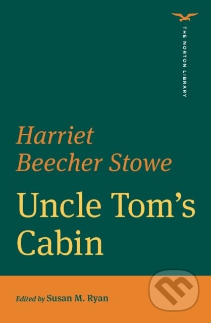 Uncle Tom's Cabin (The Norton Library)