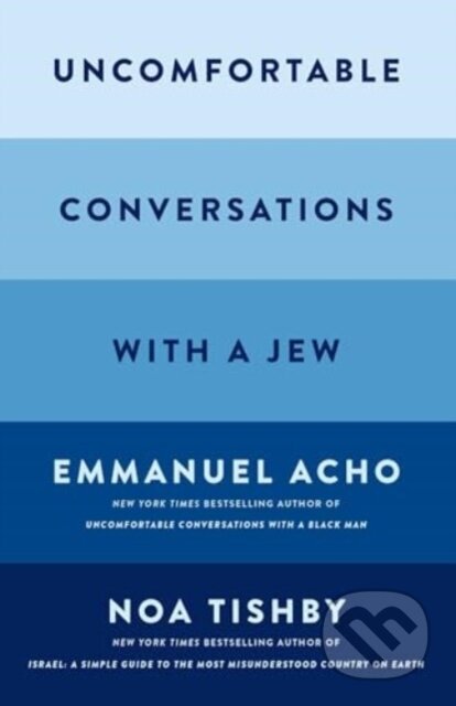 Uncomfortable Conversations with a Jew