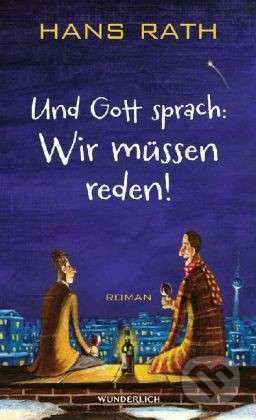 Und Gott sprach: Wir müssen reden!