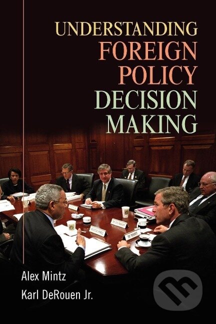 Understanding Foreign Policy Decision Making