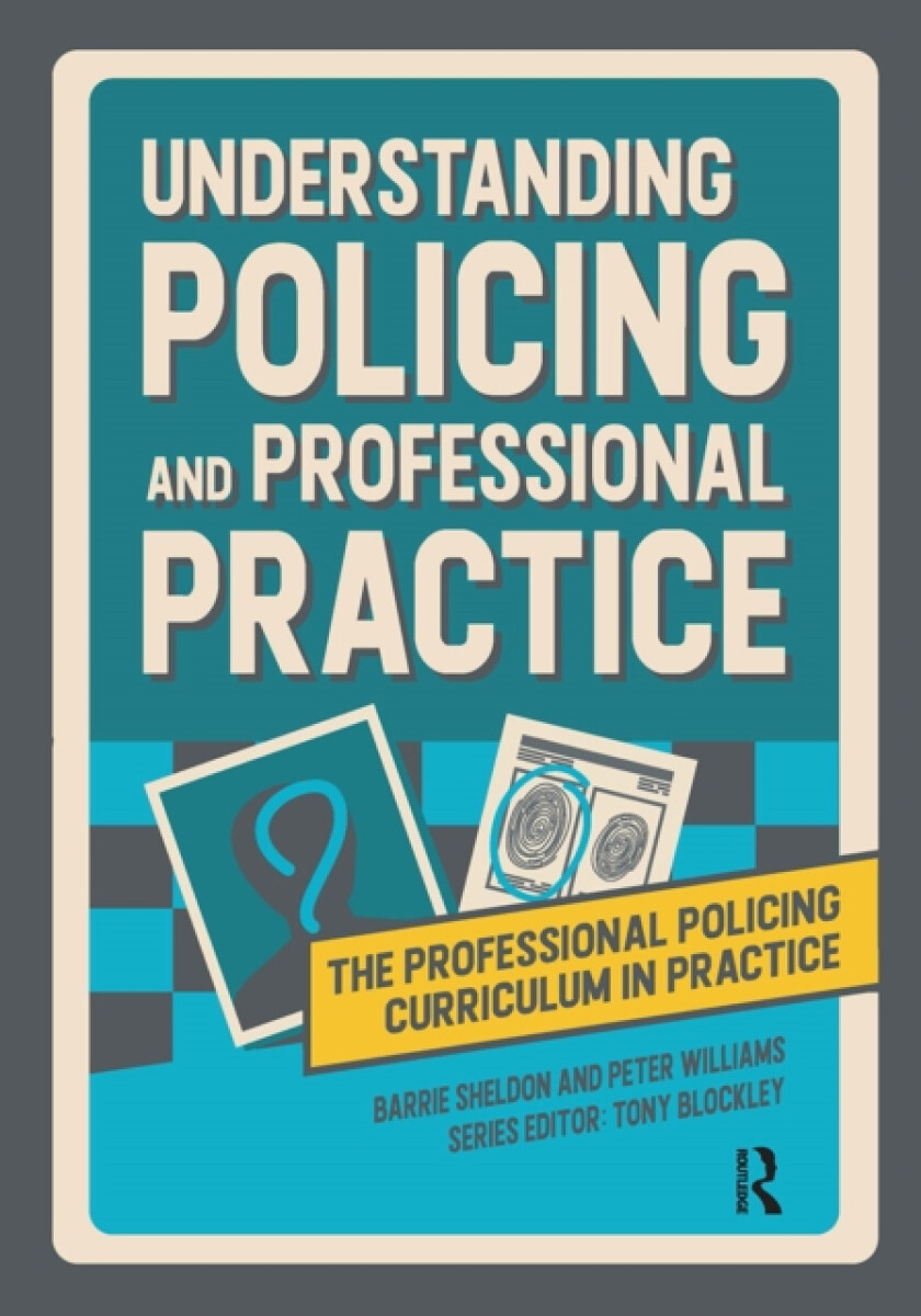 Understanding Policing and Professional Practice