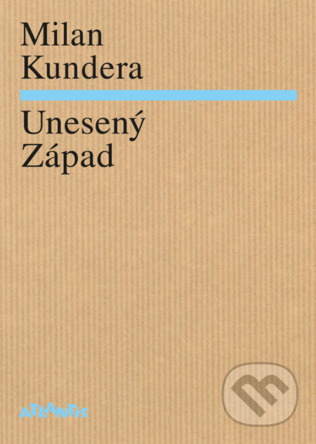 Unesený Západ