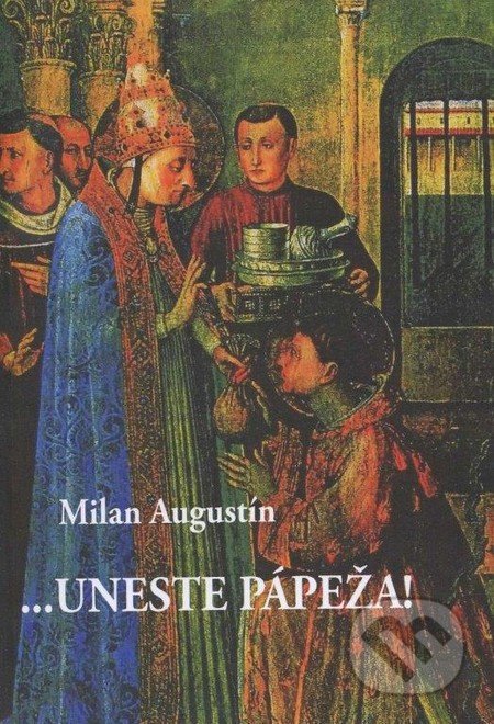 ... uneste pápeža!