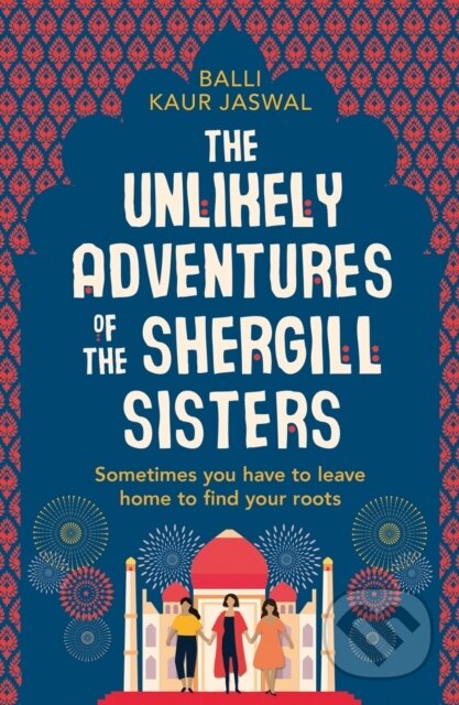 Unlikely Adventures Of Shergill Sisters
