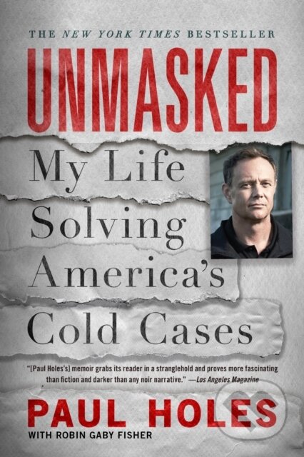 Unmasked (My Life Solving America's Cold Cases)
