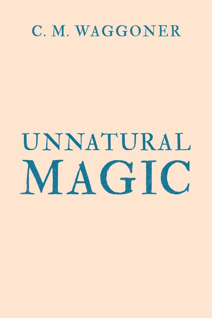 Unnatural Magic