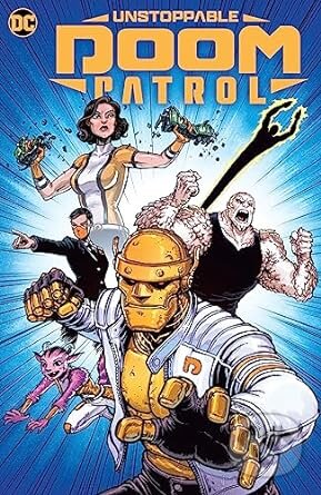 Unstoppable Doom Patrol