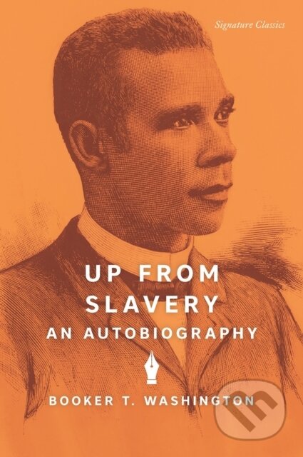 Up from Slavery (An Autobiography)