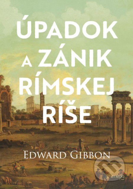 Úpadok a zánik Rímskej ríše