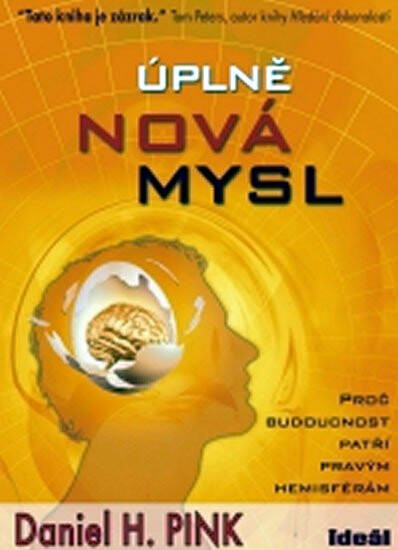 Úplně nová mysl - Daniel H. Pink