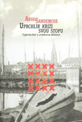 Uprchlík kříží svou stopu (Vyprávění z vrahova dětství) - kniha z kategorie Reportáže a publicistika