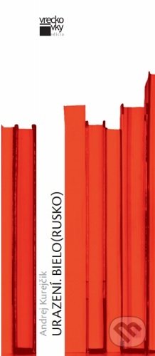 Urazení. Bielo(rusko) (Vreckovky)