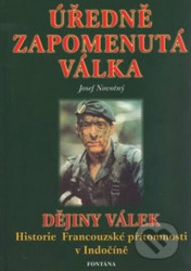 Úředně zapomenutá válka (Historie Francouzské přítomnosti v Indočíně) - kniha z kategorie Historie