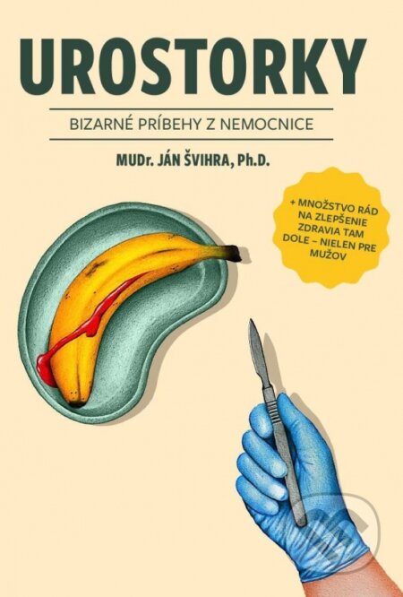 Urostorky (Bizarné príbehy z nemocnice)