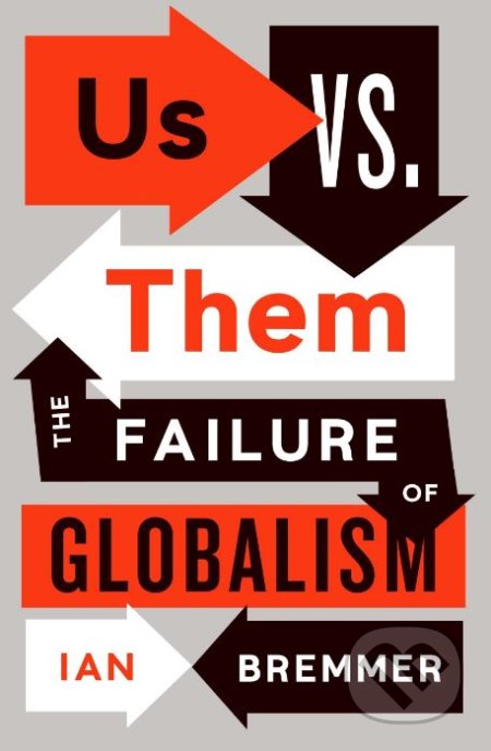 Us vs. Them (The Failure of Globalism)