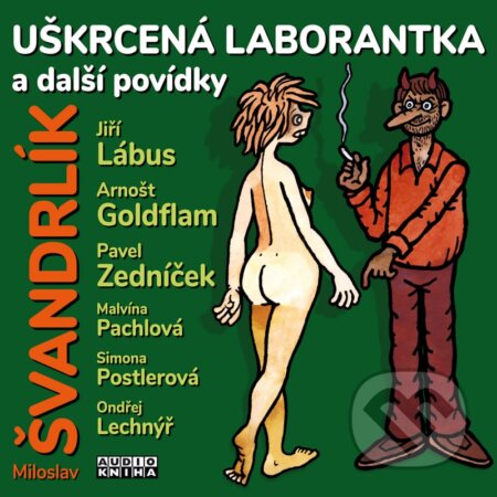 Uškrcená laborantka a další povídky