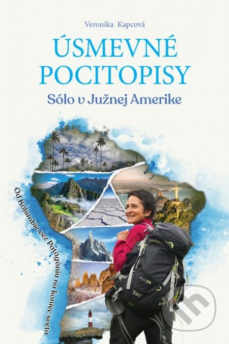 Úsmevné pocitopisy 3: Sólo v Južnej Amerike