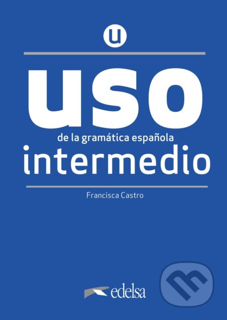 USO de la gramática intermedio (NUEVA EDICIÓN)